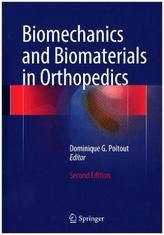 Biomechanics and Biomaterials in Orthopedics