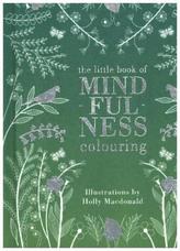 The little book of mindfulness Colouring