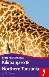 Footprint Handbook Kilimanjaro & Northern Tanzania