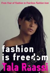 Fashion is Freedom