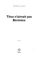 Titus n'aimait pas Bérénice