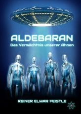Aldebaran - Das Vermächtnis unserer Ahnen