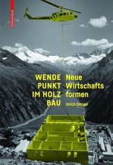 Wendepunkt im Holzbau