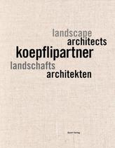 koepflipartner - landschaftsarchitekten / landscape architects