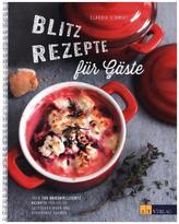 Blitzrezepte für Gäste