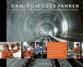Damit die Züge fahren können