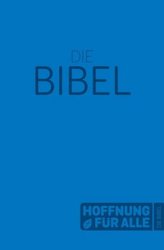 Hoffnung für alle. Die Bibel - Softcover-Edition blau