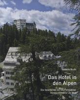 Das Hotel in den Alpen