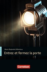 Entrez et fermez la porte