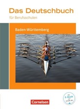 Das Deutschbuch für Berufsschulen, Ausgabe Baden-Württemberg