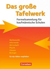 Das große Tafelwerk - Formelsammlung für kaufmännische Schulen, Neubearbeitung 2016