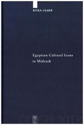 Egyptian Cultural Icons in Midrash