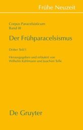 Der Frühparacelsismus, 2 Tl.-Bde.. Tl.3