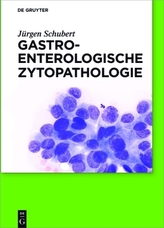 Gastroenterologische Zytopathologie