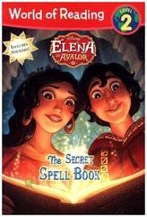 World of Reading: Elena of Avalor The Secret Spell Book