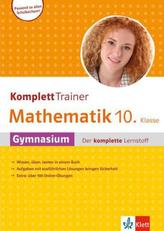 KomplettTrainer Mathematik 10. Klasse Gymnasium