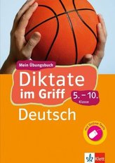 Klett Diktate im Griff Deutsch 5.-10. Klasse