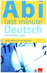 Abi last minute Deutsch - Prosa, Drama, Lyrik