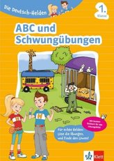 Die Deutsch-Helden - ABC und Schwungübungen 1. Klasse