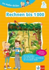 Die Mathe-Helden - Rechnen bis 1000, 3. Klasse