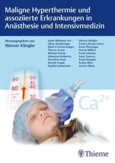 Maligne Hyperthermie und assoziierte Erkrankungen in Anästhesie und Intensivmedizin