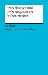 Entdeckungen und Eroberungen in der Frühen Neuzeit