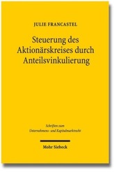 Steuerung des Aktionärskreises durch Anteilsvinkulierung