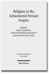 Religion in the Achaemenid Persian Empire