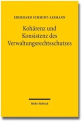 Kohärenz und Konsistenz des Verwaltungsrechtsschutzes
