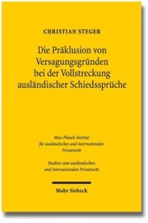Die Präklusion von Versagungsgründen bei der Vollstreckung ausländischer Schiedssprüche