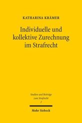 Individuelle und kollektive Zurechnung im Strafrecht