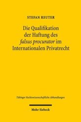 Die Qualifikation der Haftung des falsus procurator im Internationalen Privatrecht