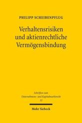 Verhaltensrisiken und aktienrechtliche Vermögensbindung