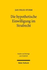 Die hypothetische Einwilligung im Strafrecht