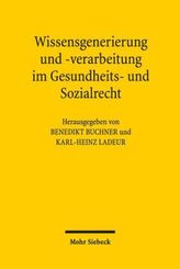Wissensgenerierung und -verarbeitung im Gesundheits- und Sozialrecht