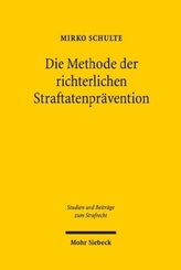 Die Methode der richterlichen Straftatenprävention