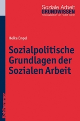 Sozialpolitische Grundlagen der Sozialen Arbeit