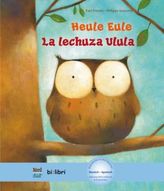 Heule Eule, Deutsch-Spanisch. La lechuza Ulula