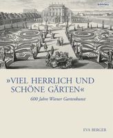 'Viel herrlich und schöne Gärten'