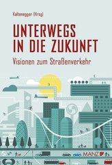 Unterwegs in die Zukunft