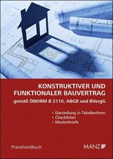 Konstruktiver und funktionaler Bauvertrag gemäß ÖNORM B 2110, ABGB und BVergG (f. Österreich)