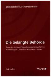 Die belangte Behörde (f. Österreich)