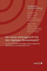 Ein neues Vertragsrecht für den digitalen Binnenmarkt? (f. Österreich)