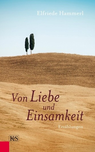 Von Liebe und Einsamkeit Von Liebe und Einsamkeit