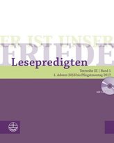 Er ist unser Friede, Lesepredigten 2017, m. CD-ROM. Bd.1