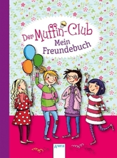 Der Muffin-Club - Mein Freundebuch.