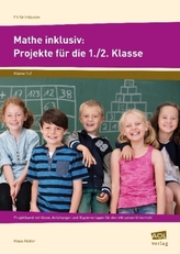 Mathe inklusiv: Projekte für die 1./2. Klasse