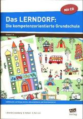 Das LERNDORF: Die kompetenzorientierte Grundschule, m. CD-ROM