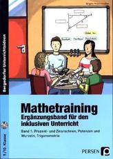 Mathetraining 9./10. Klasse - Ergänzungsband inklusiver Unterricht, m. CD-ROM. Bd.1
