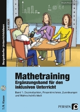 Mathetraining 7./8. Klasse - Ergänzungsband inklusiver Unterricht, m. CD-ROM. Bd.1
